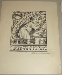 Márton Lajos: Boldog, Békés Ujesztendőt Kiván: A Templomfestő Márton Lajos