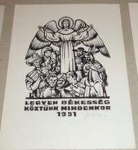 Kékesi László: Legyen békesség köztünk mindenkor. 1991. Levelezőlap Kertész Dénesnek címezve, üdvözlő sorokkal